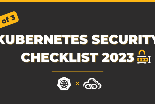 Kubernetes Security Checklist 2023